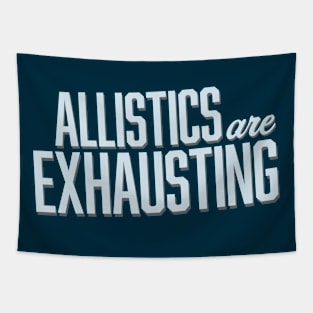 Allistics Are Exhausting (Block) Tapestry