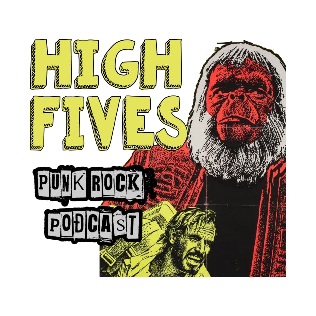 Damn Those Apes by HighFivesPunkRockPodcast