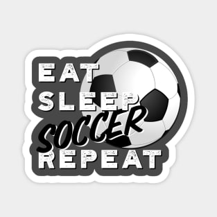 Eat Sleep Soccer Repeat Magnet