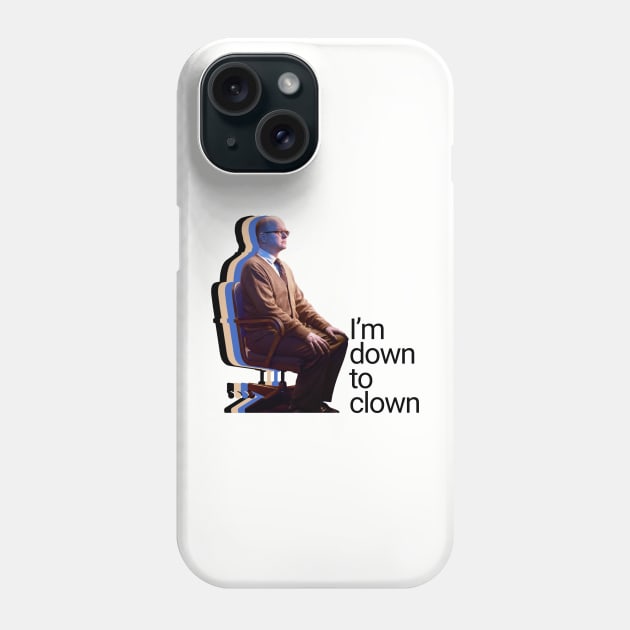 Colin Robinson is Down to Clown, Yo. Phone Case by Xanaduriffic