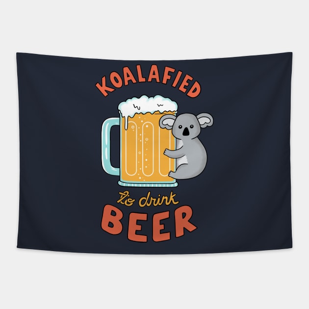 Koalafied to drink beer Tapestry by coffeeman