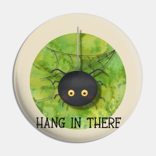 Hang In There Pin