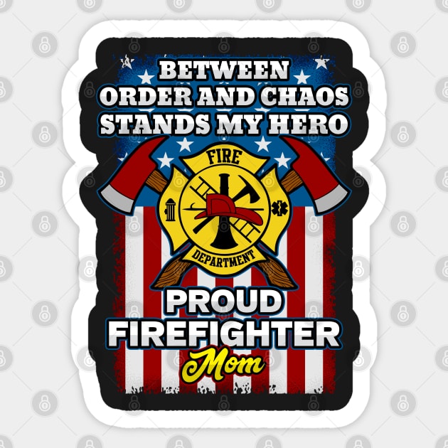 Firefighter My Son Has Your Proud Firefighter Mom American Firefighter My Son Has Your Proud Firefighter Mom American