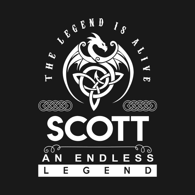 Scott Name T Shirt - The Legend Is Alive - Scott An Endless Legend Dragon Gift Item by riogarwinorganiza