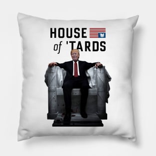 Trump House of Tards Pillow