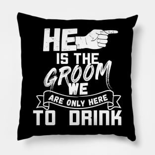 He is the groom - Bachelor party set 3 of 3 /w right Pillow