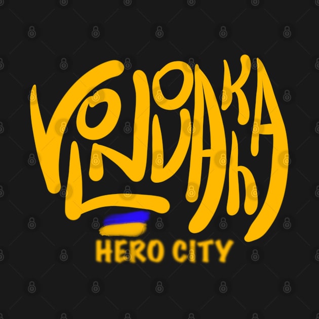 Volnovakha. Ukraine hero cities (UHC). by TigrArt