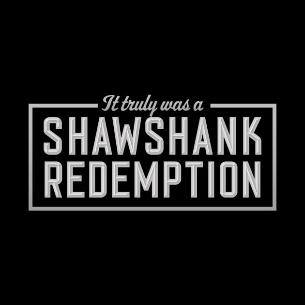 Last Man on Earth - Shawshank Redemption by Pitchin' Woo Design Co.
