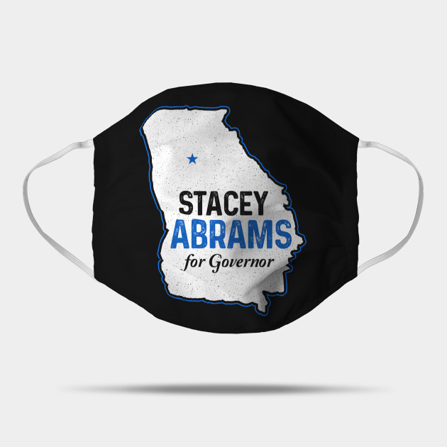 Stacey Abrams For Georgia Governor Race 2018 Stacey Abrams Mask Teepublic