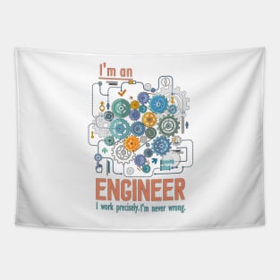 Engineer t-shirt  I work precisely  Engineer t shirt Tapestry