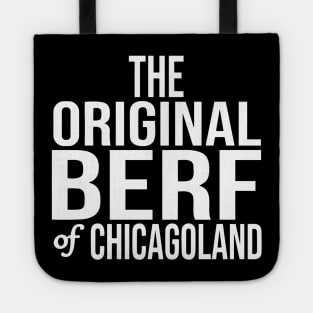 Original Berf of Chicagoland (Berf version) Tote