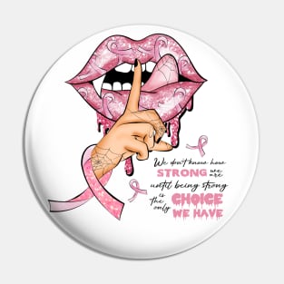 Breast Cancer Survivor - Strong Pin