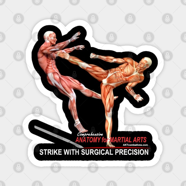 Strike with Surgical Precision Magnet by AKTionGear