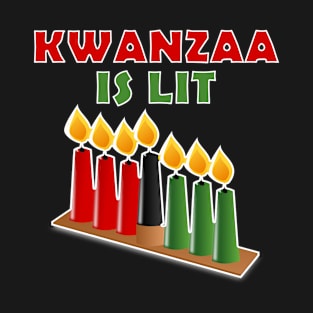 Kwanzaa is Lit T-Shirt