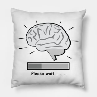 Brain Is Loading Pillow