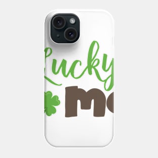 Saint Patrick's Day, Lucky Clovers, Lucky Me Phone Case