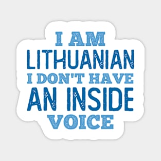 Lithuanian We do not have an Inside Voice Magnet