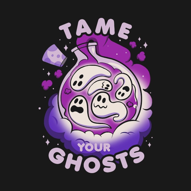 Tame Your Ghosts Funny Halloween by Tobe Fonseca by Tobe_Fonseca