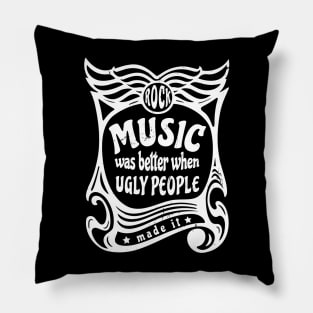 Rock Music Was Better Funny Music Lover Pillow