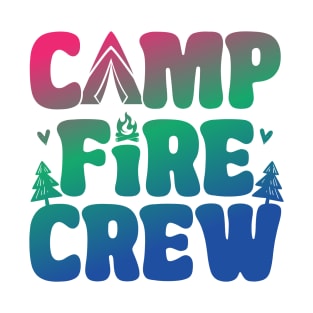 Camp Fire Crew Camping Life Happy Camper Camping Firepit T-Shirt