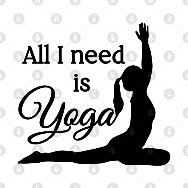 All I Need is Yoga | Black | White by Wintre2