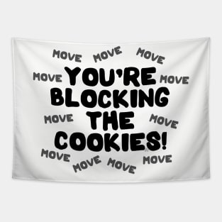 You're Blocking The Cookies - Dark Tapestry