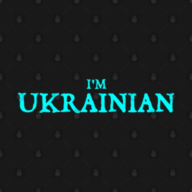 I'm Ukrainian by  hal mafhoum?