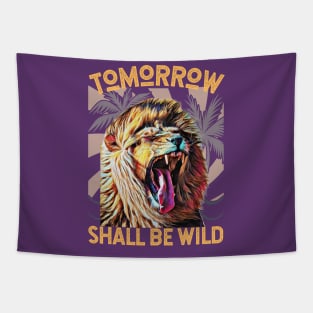 Tomorrow Shall Be Wild (Yawning Lion) Tapestry
