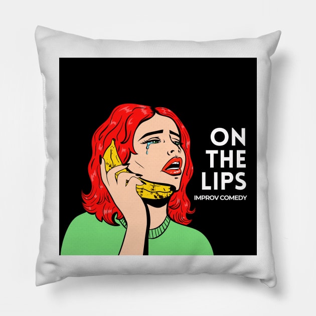 On the Lips - Banana Phone (with black background) Pillow by Politix