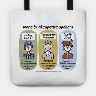 more Shakespeare spoilers Tote