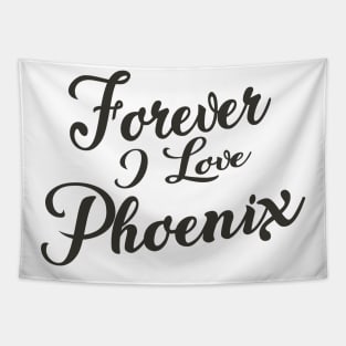 Forever i love Phoenix Tapestry