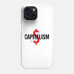 Capitalism Phone Case