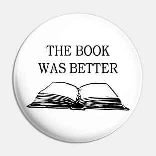 the book was better Pin
