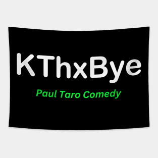 KThxBye Tapestry