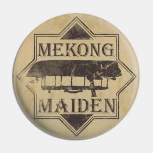 Mekong Maiden Pin Pin