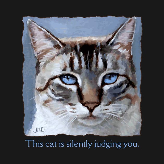 Disappointed, disapproving, judging cat - funny, cute cat design by jdunster