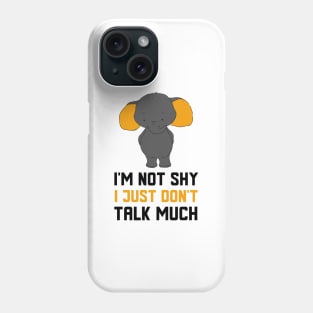 I Just Don't Talk Much Phone Case