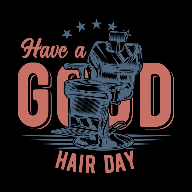 Barbershop A Lifestyle Haircut Or Styling, Make-Up And Shaving Your Hairdresser Gifts T-Shirt by gdimido