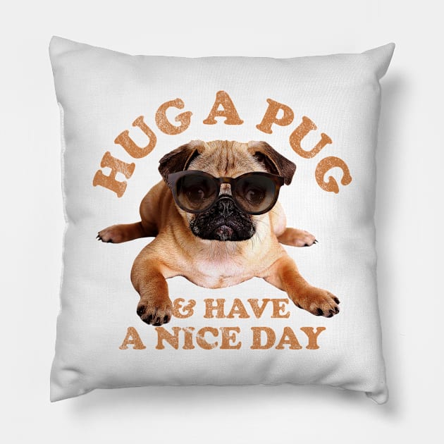 Hug a Pug Pillow by RaymundoSouza