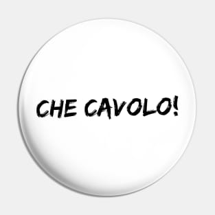 Che cavolo Pin