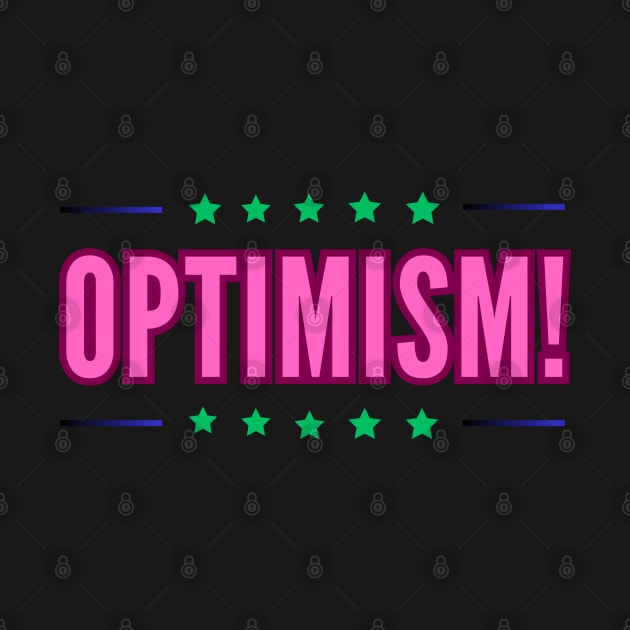 Optimism shirt optimism for all occasions by RACACH