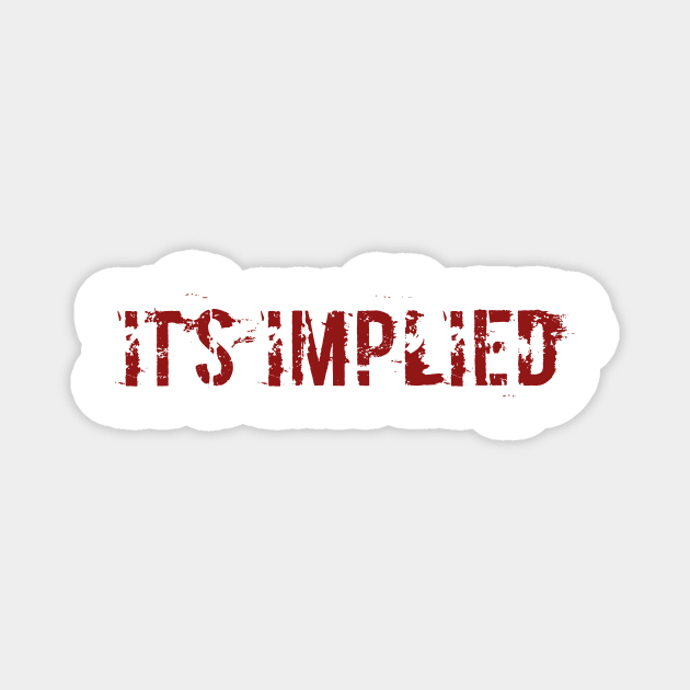 It's Implied - Red Magnet by CoSpi