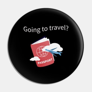 Going to travel Pin