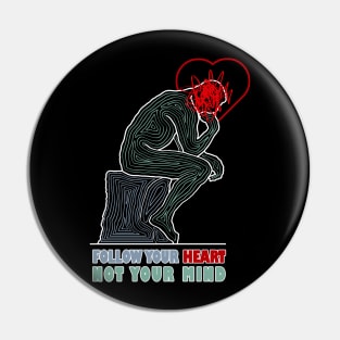 Follow your heart Pin