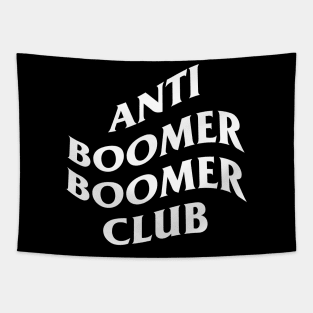 Anti Boomer Boomer Club Tapestry