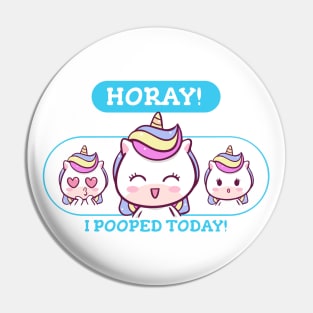 Horay! I pooped today! Pin