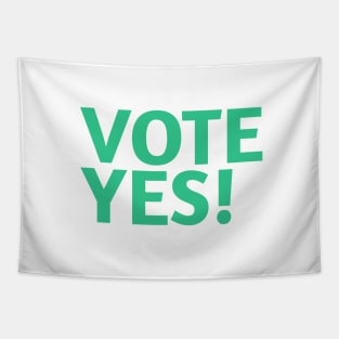 Vote Yes! - Best Selling Tapestry