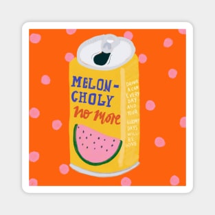 Melon-Choly Magnet