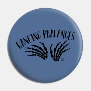 Dancing phalanges Pin