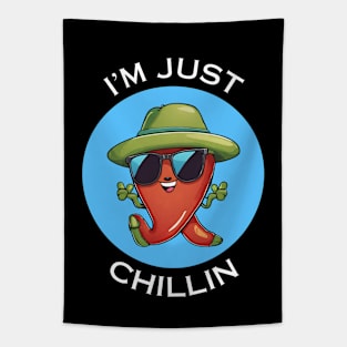 I'm Just Chillin | Chili Pun Tapestry